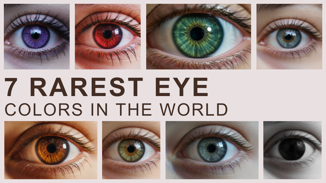 7 Rarest Eye Colors in the World: Which Eye Color Is the Most Rare?