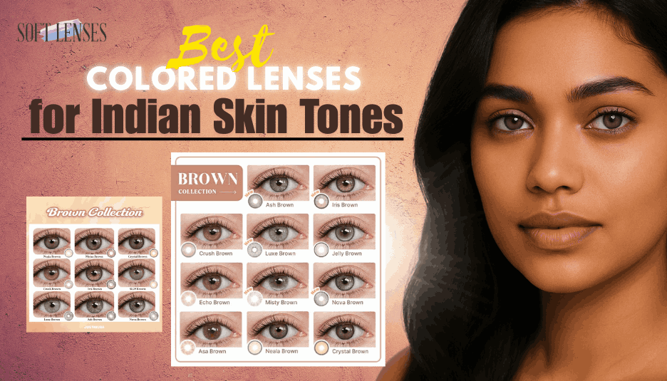 Best Eye Lens Colour for Indian Skin — Complete Guide for Every Skin Tone