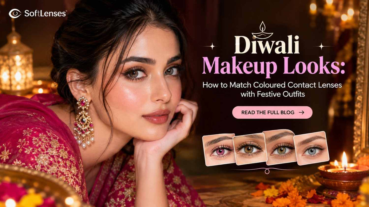 Diwali Makeup Looks Lenses Guide