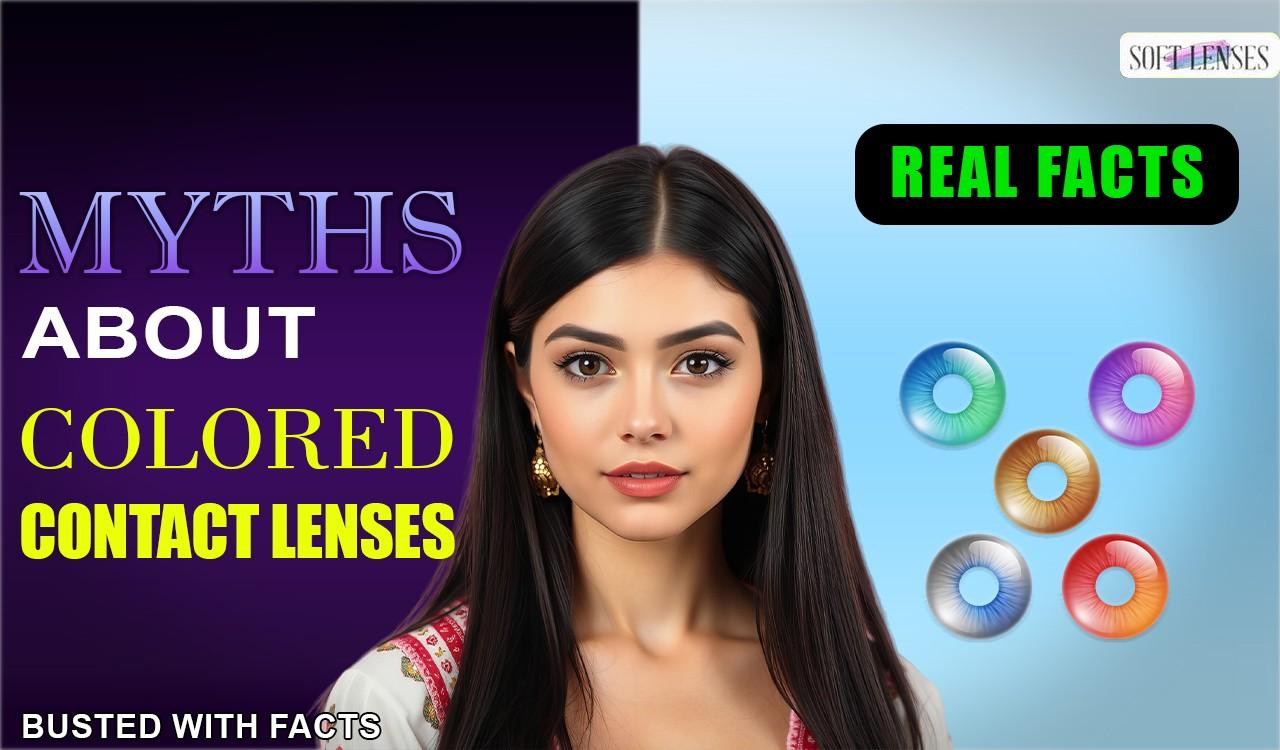Myths About Coloured Contact Lenses 