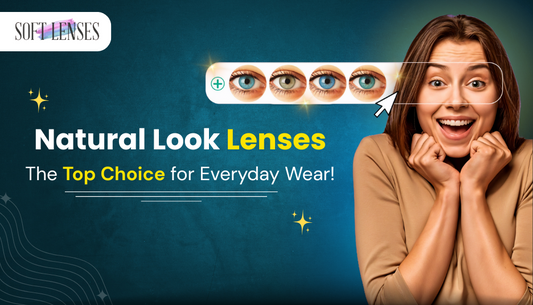 Natural Look Lenses: The Top Choice for Everyday Wear