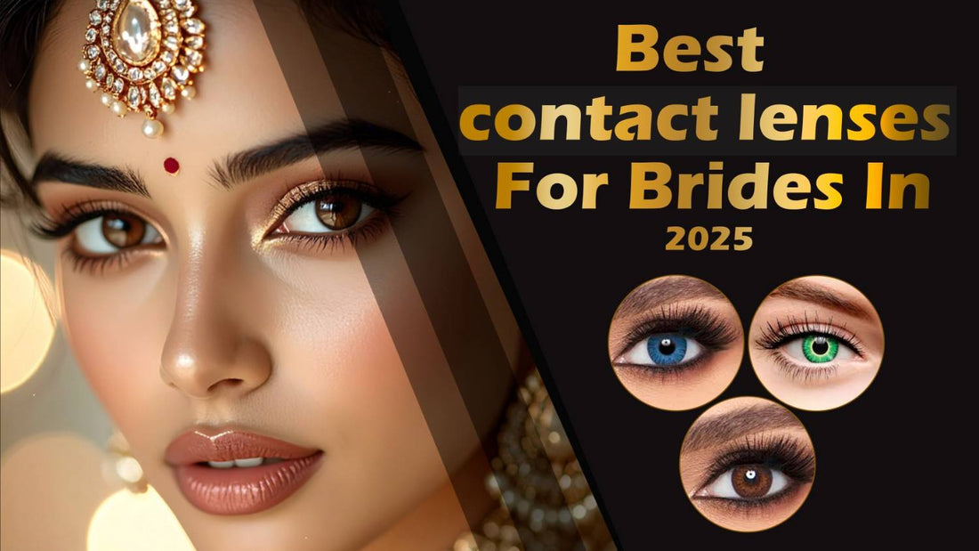 Best contact lenses for brides in 2025 